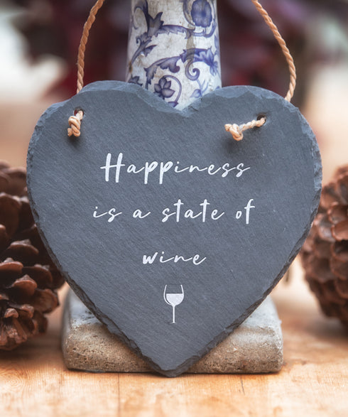 Happiness Is A State Of Wine - Funny Slate Heart